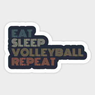 EAT SLEEP VOLLEYBALL REPEAT funny vintage retro Sticker